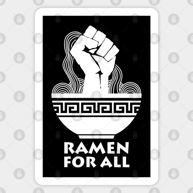 Ramen For All | Ramen Bowl Magnet by TMBTM